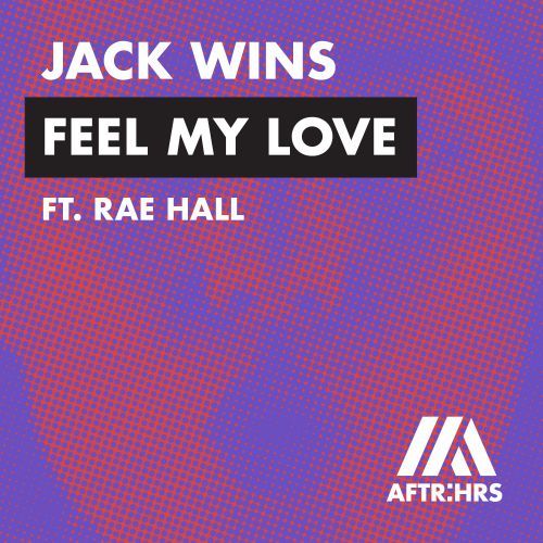 Feel My Love (feat. Rae Hall) Feel My Love (feat. Rae Hall)